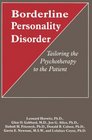 Borderline Personality Disorder Tailoring the Psychotherapy to the Patient