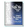 The Night Sky Observer's Guide The Southern Skies