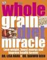 The Wholegrain Diet Miracle