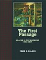 The First Passage Blacks in the Americas 15201617