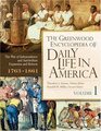 The Greenwood Encyclopedia of Daily Life in America [4 volumes] (The Greenwood Press Daily Life Through History Series)