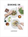 Dining In Highly Cookable Recipes