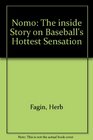 Nomo The Inside Story on Baseball's Hottest Sensation