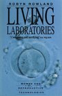 Living Laboratories Women and Reproductive Technologies