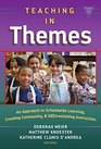 Teaching in Themes An Approach to Schoolwide Learning Creating Community and Differentiating Instruction