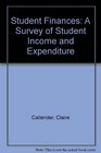 Student Finances A Survey of Student Income and Expenditure