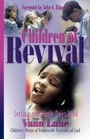 Children of Revival Letting the Little Ones Lead