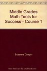 Middle Grades Math Tools for Success  Course 1