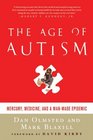 The Age of Autism Mercury Medicine and a Manmade Epidemic
