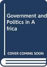Government and Politics in Africa