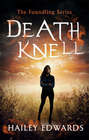 Death Knell (Foundling, Bk 3)
