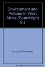 ENVIRONMENT AND POLICIES IN WEST AFRICA