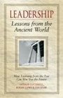 Leadership  Lessons from the Ancient World How Learning from the Past Can Win You the Future