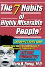 The 7 Habits of Highly Miserable People