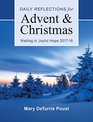 Waiting in Joyful Hope Daily Reflections for Advent and Christmas 201718