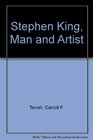 Stephen King Man and Artist
