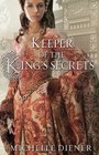 Keeper of the King's Secrets (Susanna Horenbout and John Parker, Bk 2)