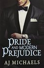 Pride and Modern Prejudice