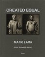 Mark Laita: Created Equal