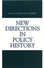 New Directions in Policy History