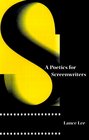 A Poetics for Screenwriters  A Concise Review of the