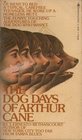 The Dog Days of Arthur Cane