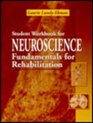 Student Workbook for Neuroscience Fundamentals for Rehabilitation