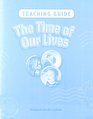 The Times of Our Lives Teaching Guide