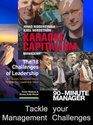 Tackle Your Management Challenges Lessons from the Sharp End of Management WITH Karaoke Capitalism  Managing for Mankind AND The 18 Challenges of Leadership  Way to Develop Your Leadership Talent