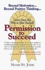 Permission To Succeed Unlocking The Mystery of Success Anorexia