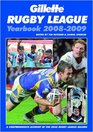 Gillette Rugby League Yearbook 20082009 A Comprehensive Account of the 2008 Rugby League Season
