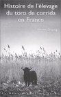 Histoire de l'levage du toro de corrida en France