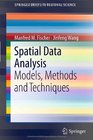 Spatial Data Analysis Models Methods and Techniques