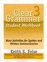Clear Grammar 3 More Activities for Spoken and Written Communication