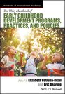 Handbook of Early Childhood Development Programs, Practices, and Policies (Wiley Blackwell Handbooks of Developmental Psychology)