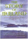 The Story of Ireland A History of an Ancient Family and Their Country