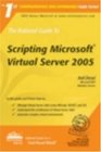 The Rational Guide to Scripting Microsoft Virtual Server 2005