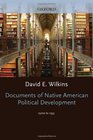 Documents of Native American Political Development 1500s to 1933