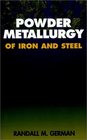 Powder Metallurgy of Iron and Steel