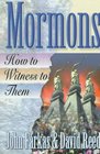 Mormons How to Witness to Them
