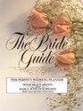 The Bride Guide The Perfect Wedding Planner