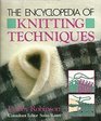 The Encyclopedia of Knitting Techniques