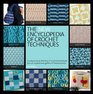The New Encyclopedia of Crochet Techniques: A Comprehensive Visual Guide to Traditional and Contemporary Techniques