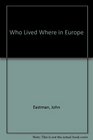 Who Lived Where in Europe