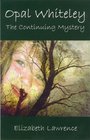 Opal Whiteley The continuing mystery
