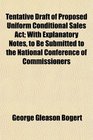 Tentative Draft of Proposed Uniform Conditional Sales Act With Explanatory Notes to Be Submitted to the National Conference of Commissioners