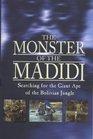 The Monster of the Madidi Searching for the Giant Ape of the Bolivian Jungle