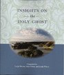 Insights on the Holy Ghost