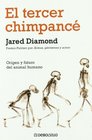 El tercer chimpance/ The Third Chimpanzee Origen Y Futuro Del Animal Humano/ The Evolution and Future of the Human Animal
