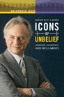 Icons of Unbelief: Atheists, Agnostics, and Secularists (Greenwood Icons)